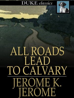 cover image of All Roads Lead to Calvary